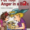 Put Your Anger in a Box